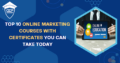 Online Marketing Courses with Certificates You Take Today