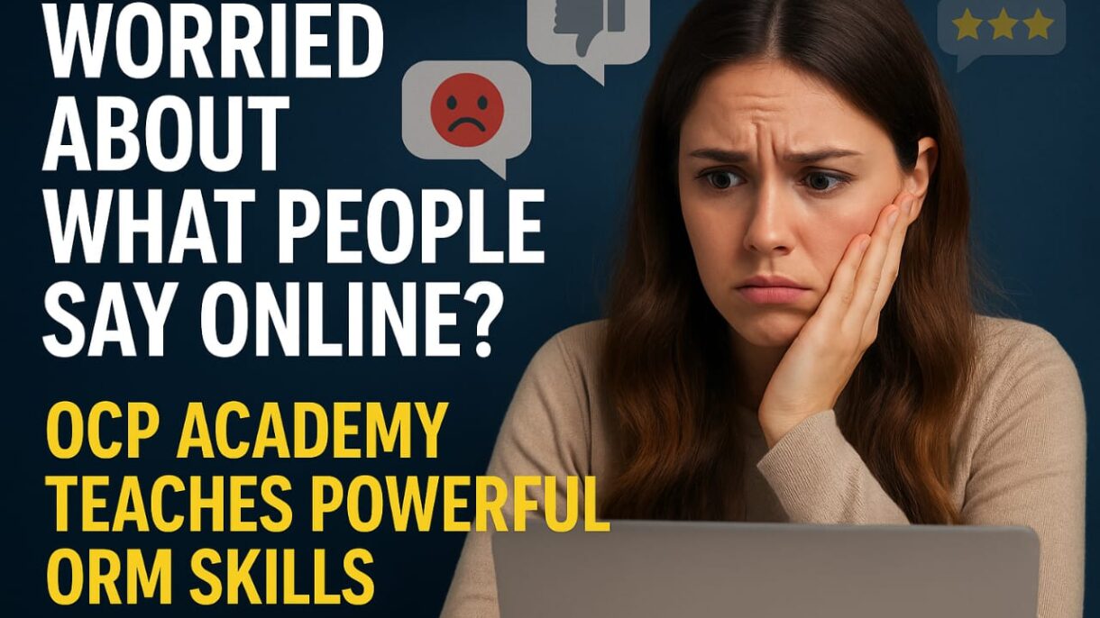 Worried About What People Say Online? OCP Academy Teaches Powerful ORM Skills